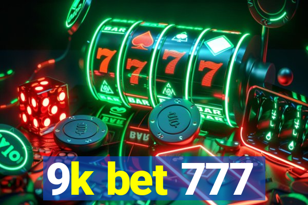 9k bet 777